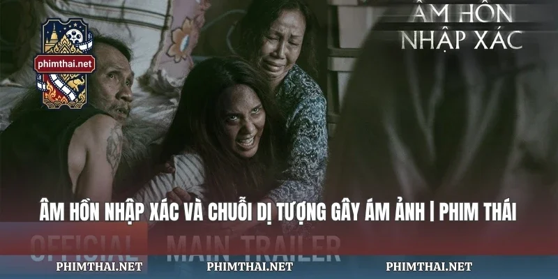 Âm Hồn Nhập Xác Và Chuỗi Dị