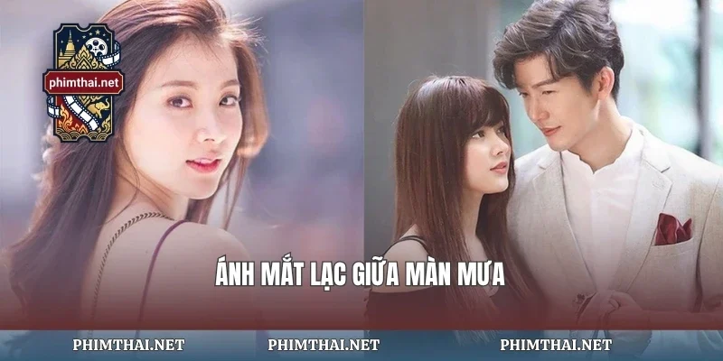 Ánh mắt lạc giữa màn mưa