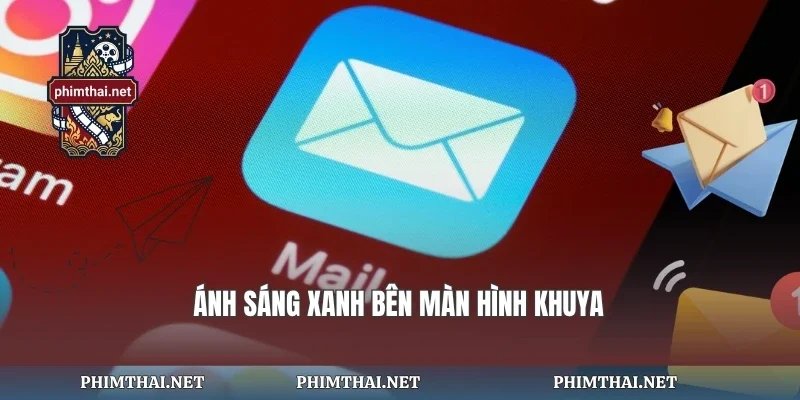 Ánh sáng xanh bên màn hình khuya