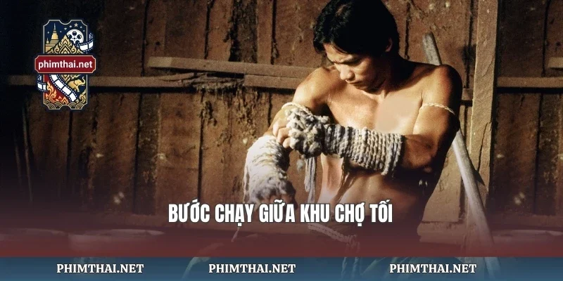 Bước chạy giữa khu chợ tối