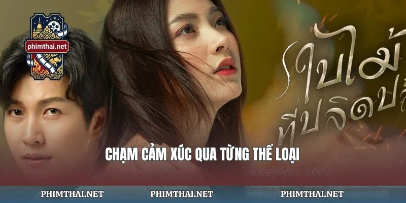 Chạm cảm xúc qua từng thể loại