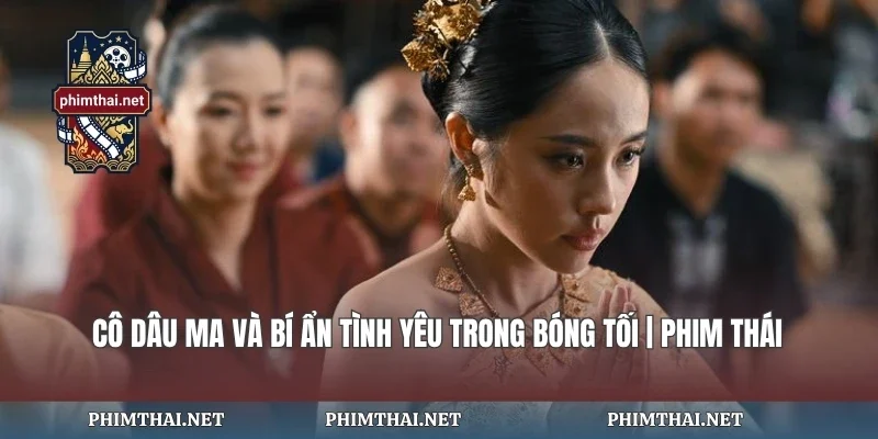 Cô Dâu Ma Và Bí Ẩn Tình Yêu