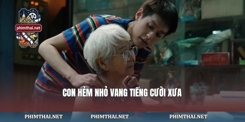 Con hẻm nhỏ vang tiếng cười xưa
