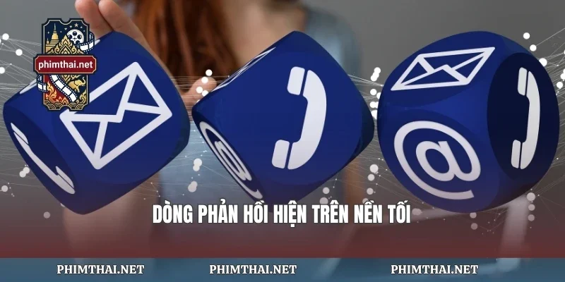 Dòng phản hồi hiện trên nền tối