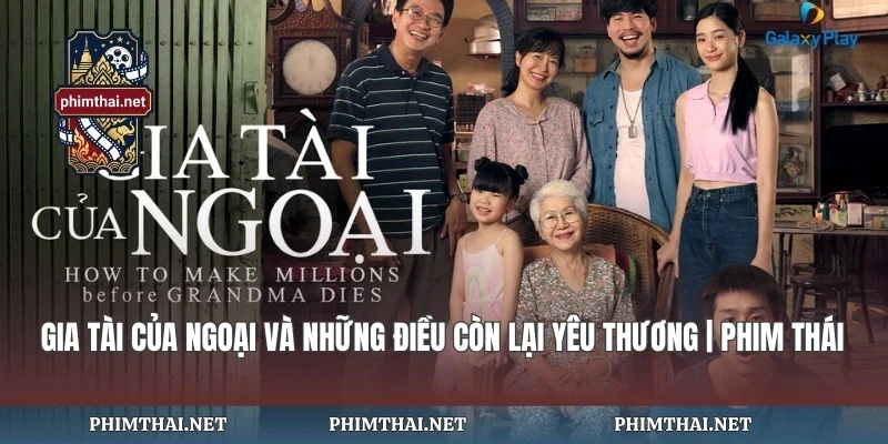 Gia Tài Của Ngoại Và Những Điều
