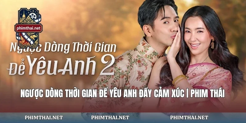 Ngược Dòng Thời Gian Để Yêu Anh