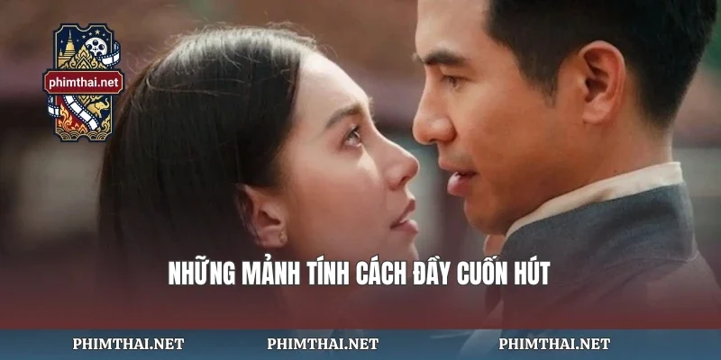 Những mảnh tính cách đầy cuốn hút