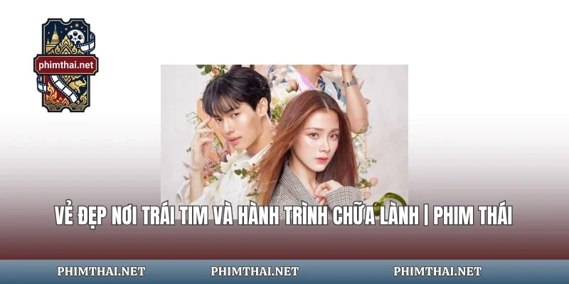 Vẻ Đẹp Nơi Trái Tim Và Hành Trình