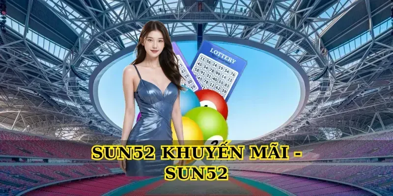 Sun52 – Cổng game giải trí trực tuyến uy tín hàng đầu